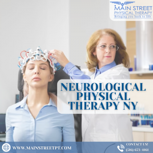 Neurological Physical Therapy: Enhancing Mobility and Quality of Life
